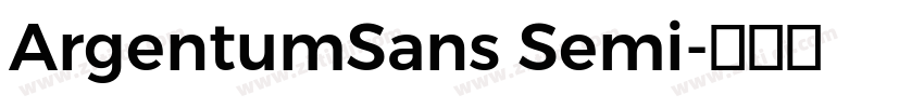 ArgentumSans Semi字体转换 ArgentumSans Semi字体转换